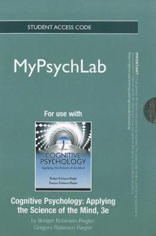 Cover of NEW MyLab Psychology  without Pearson eText -- Standalone Access Card -- for Cognitive Psychology