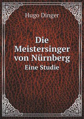 Book cover for Die Meistersinger von Nürnberg Eine Studie