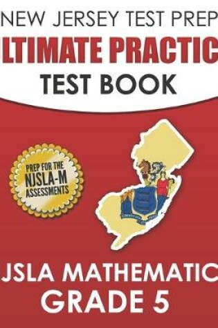 Cover of NEW JERSEY TEST PREP Ultimate Practice Test Book NJSLA Mathematics Grade 5