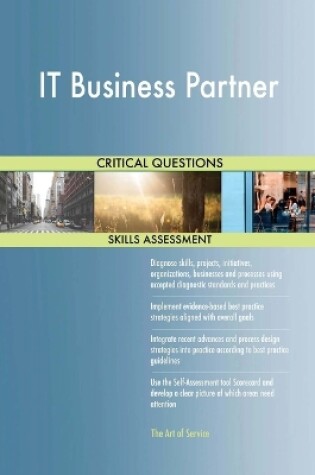 Cover of IT Business Partner Critical Questions Skills Assessment