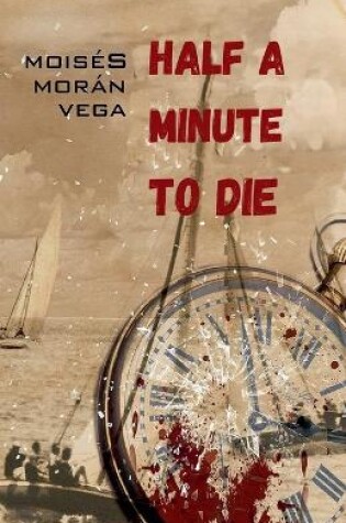 Cover of Half a Minute to Die