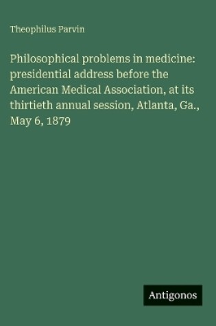 Cover of Philosophical problems in medicine