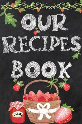 Book cover for Our Recipes Book