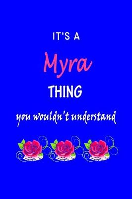 Book cover for It's A Myra Thing You Wouldn't Understand