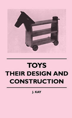 Book cover for Toys - Their Design And Construction