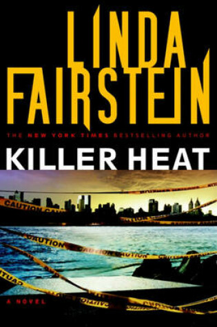 Cover of Killer Heat (Alexandra Cooper Novel) Killer Heat (Alexandra Cooper Novel) Killer Heat (Alexandra Cooper Novel)