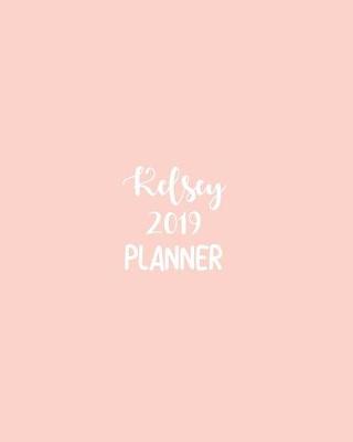 Book cover for Kelsey 2019 Planner