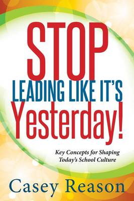 Book cover for Stop Leading Like It's Yesterday!