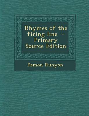 Book cover for Rhymes of the Firing Line - Primary Source Edition