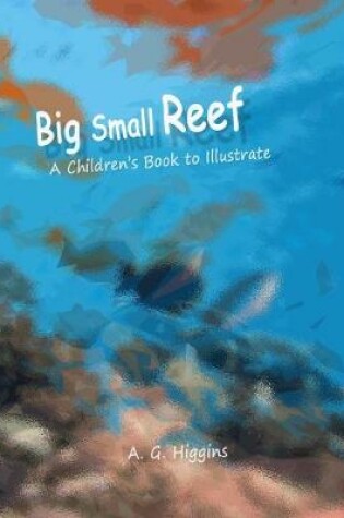 Cover of Big Small Reef