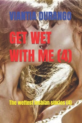 Book cover for Get Wet with Me (4)