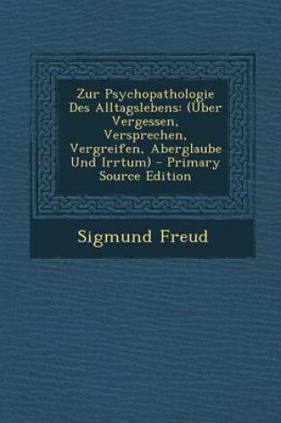 Cover of Zur Psychopathologie Des Alltagslebens