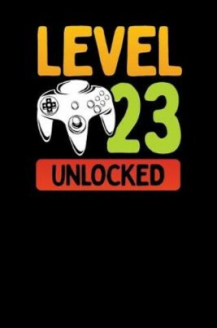 Cover of Level 23 Unlocked