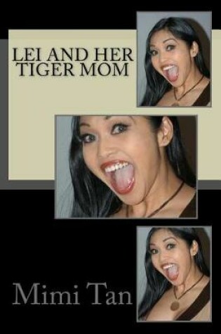 Cover of Lei and Her Tiger Mom