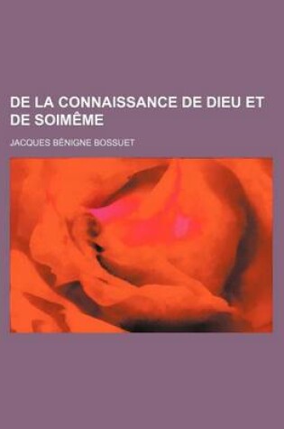 Cover of de La Connaissance de Dieu Et de Soimeme