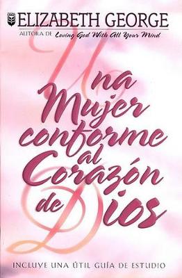 Book cover for Una Mujer Conforme Al Corazon de Dios