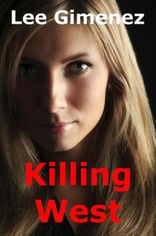 Cover of Killing West