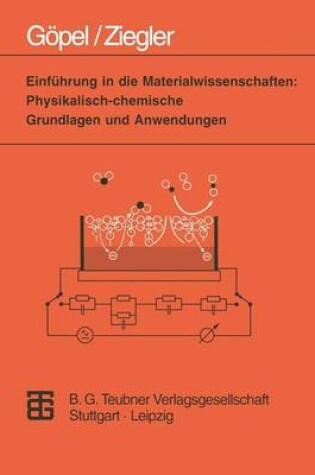 Cover of Einfuhrung in Die Materialwissenschaften: Physikalisch-Chemische Grundlagen Und Anwendungen