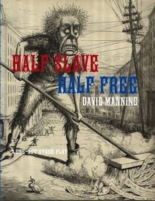 Book cover for Half Slave, Half Free