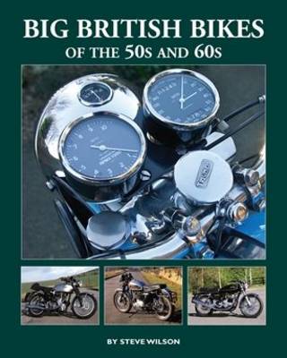 Book cover for Big British Bikes of the 50s and 60s