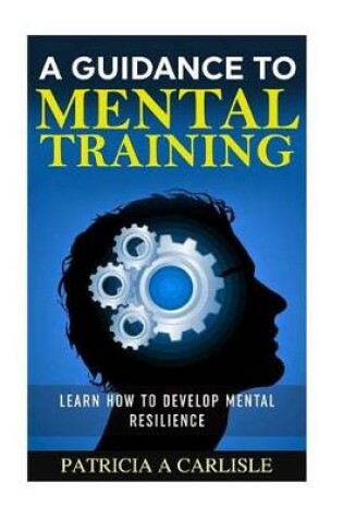 Cover of A Guidance To Mental Training