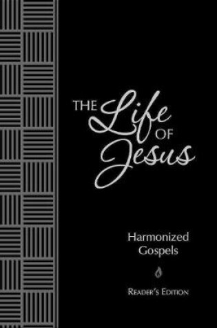 Cover of The Passion Translation: Life of Jesus: Harmonized Gospels Readers Edition