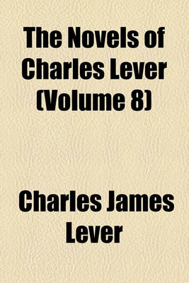 Book cover for The Novels of Charles Lever (Volume 8)