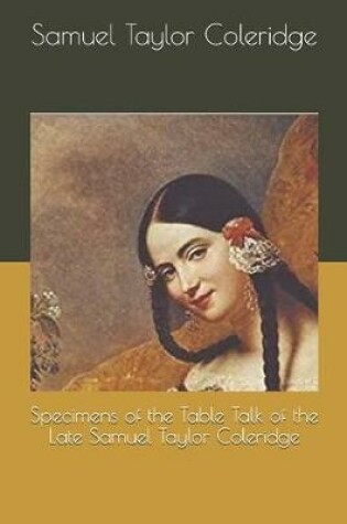 Cover of Specimens of the Table Talk of the Late Samuel Taylor Coleridge