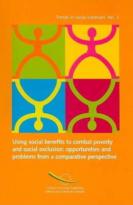Cover of Using Social Benefits to Combat Poverty and Social Exclusion
