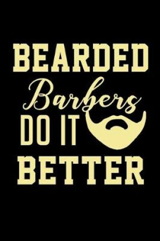 Cover of Bearded Barbers do it Better