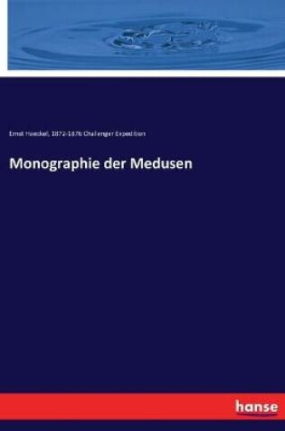 Cover of Monographie der Medusen