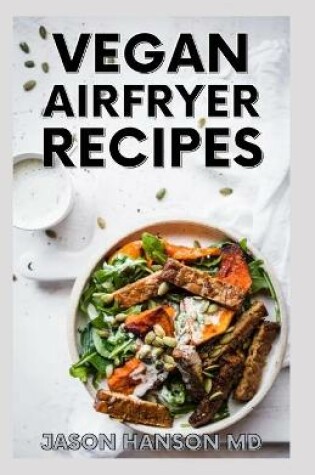 Cover of Vegan Airfryer Recipes