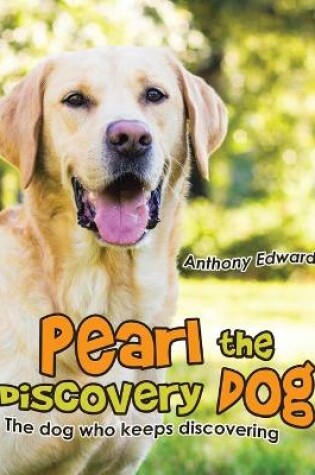 Cover of Pearl the Discovery Dog