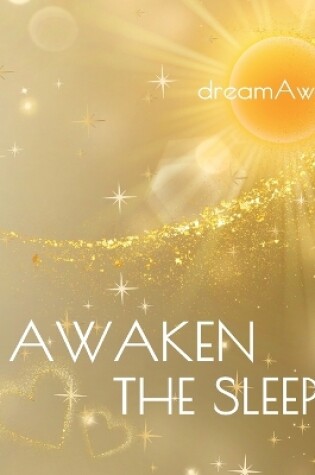 Cover of Awaken the Sleep