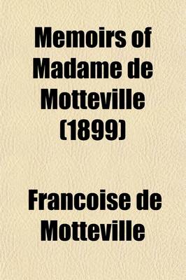 Book cover for Memoirs of Madame de Motteville (1899)