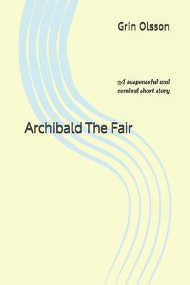 Book cover for Archibald The Fair