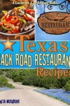 Book cover for Texas Back Road Restaurant Recipes