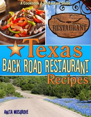 Cover of Texas Back Road Restaurant Recipes