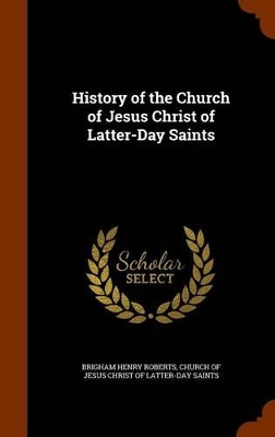 Book cover for History of the Church of Jesus Christ of Latter-Day Saints