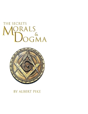 Book cover for Morals and Dogma of The Ancient and Accepted Scottish Rite of Freemasonry