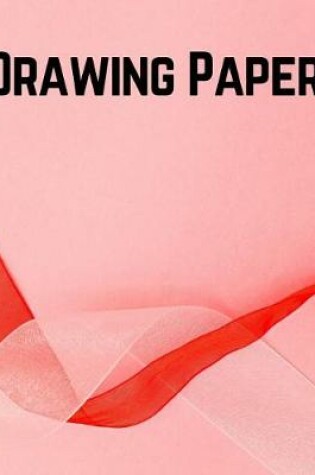 Cover of Drawing Paper