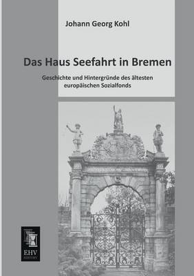 Book cover for Das Haus Seefahrt in Bremen