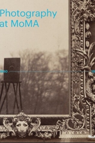 Cover of Photography at MoMA: 1840-1920