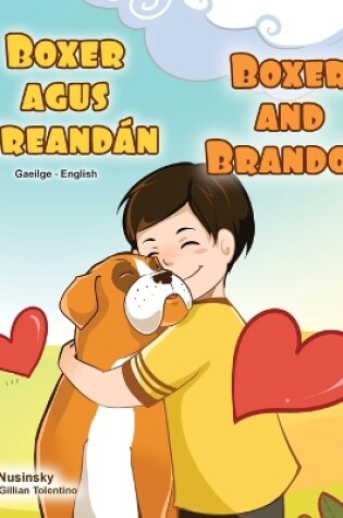 Cover of Boxer and Brandon (Irish English Bilingual Children's Book)