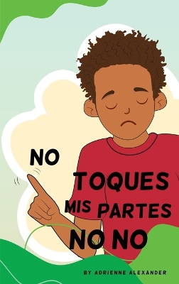 Book cover for Don't Touch My No No Parts! - Male - Spanish