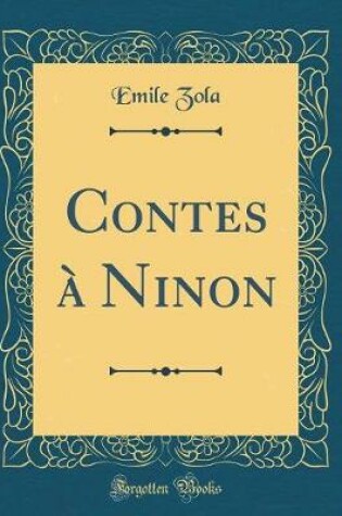 Cover of Contes à Ninon (Classic Reprint)