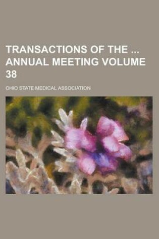Cover of Transactions of the Annual Meeting Volume 38