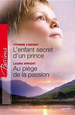 Book cover for L'Enfant Secret D'Un Prince Au Piege de la Passion