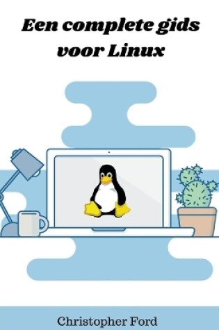 Cover of Een complete gids voor Linux