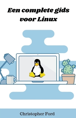 Cover of Een complete gids voor Linux